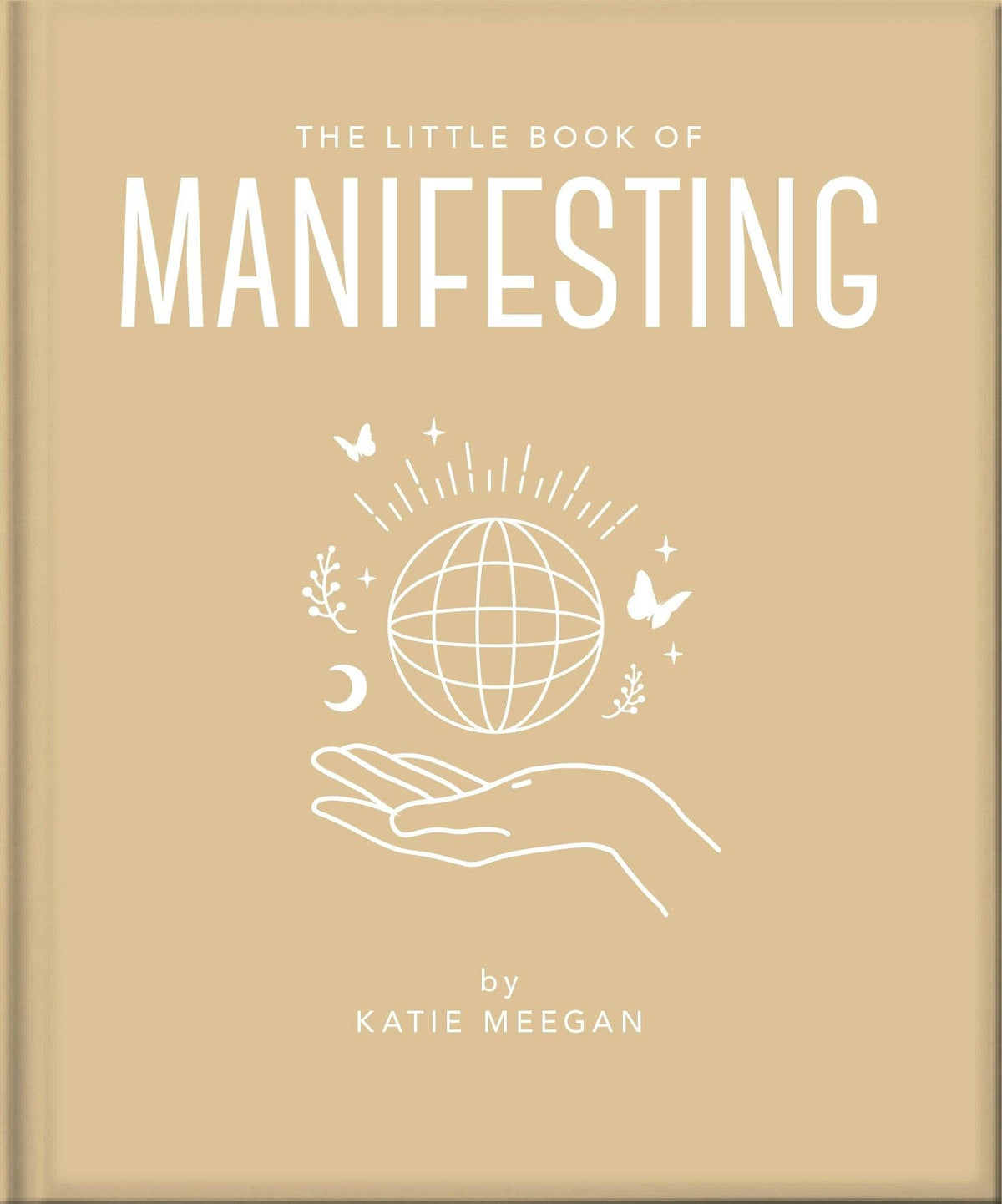 The Little Book of Manifesting by OH (Hardback)