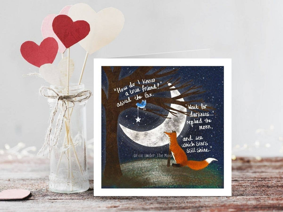 "A True Friend" A Friendship Card by Fox Under The Moon