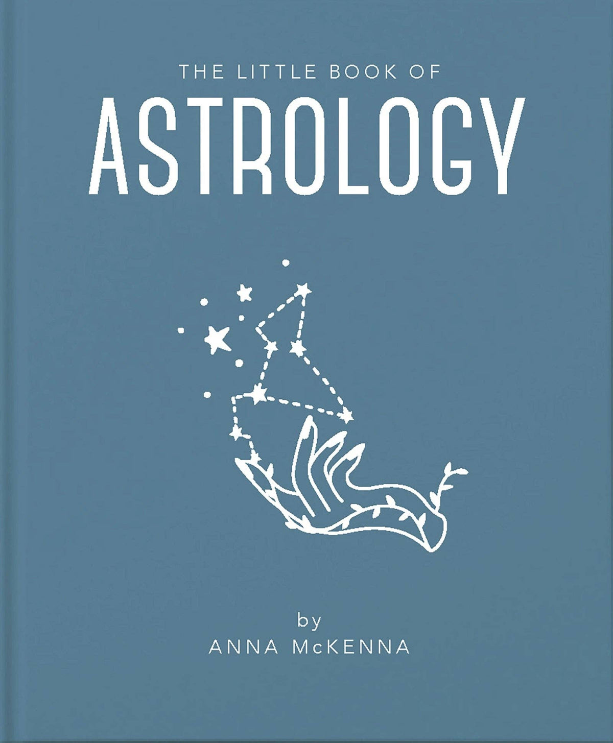 The Little Book of Astrology by Anna McKenna (Hardback)