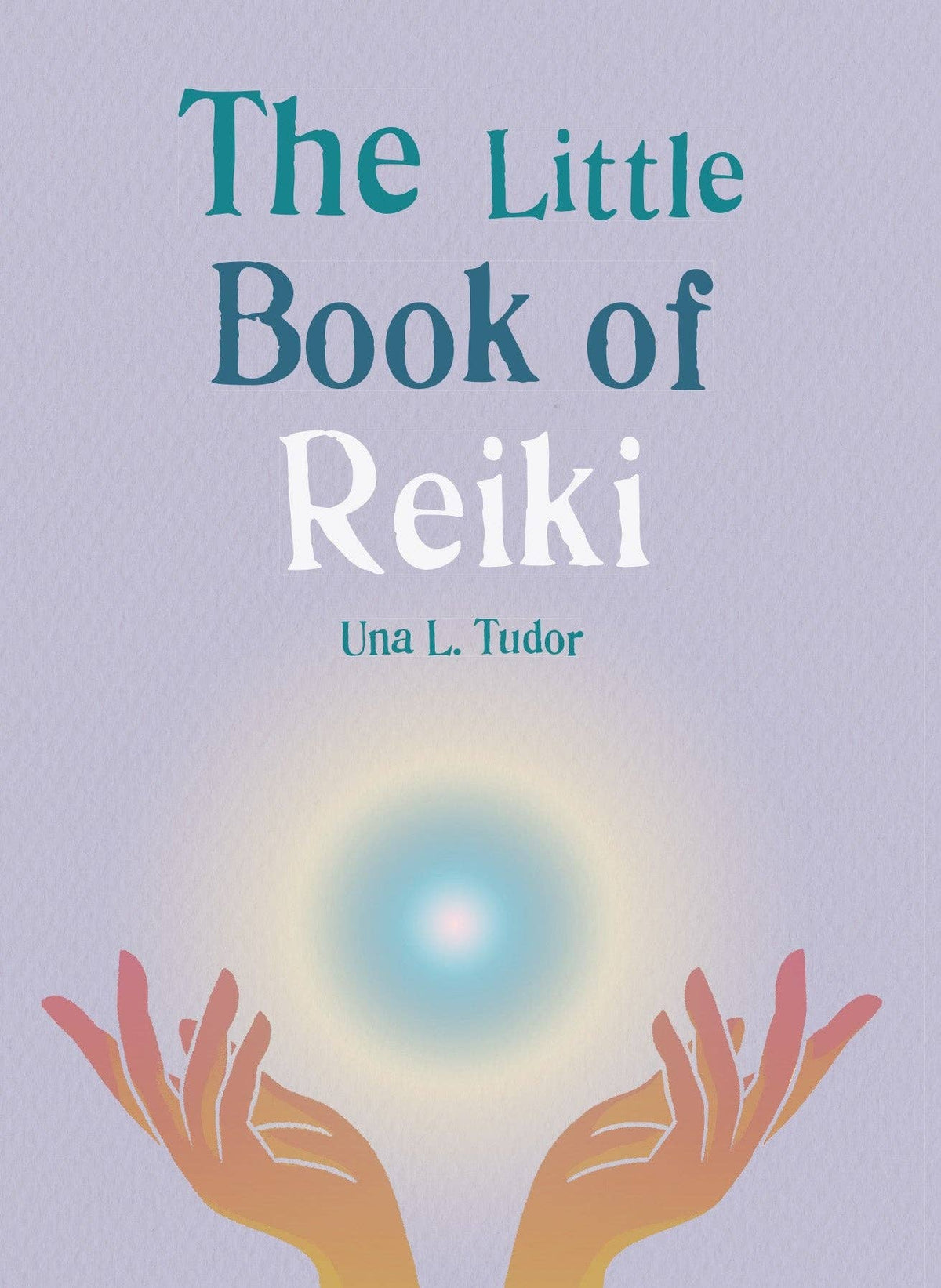 The Little Book of Reiki by Una L. Tudor (Flexiback)
