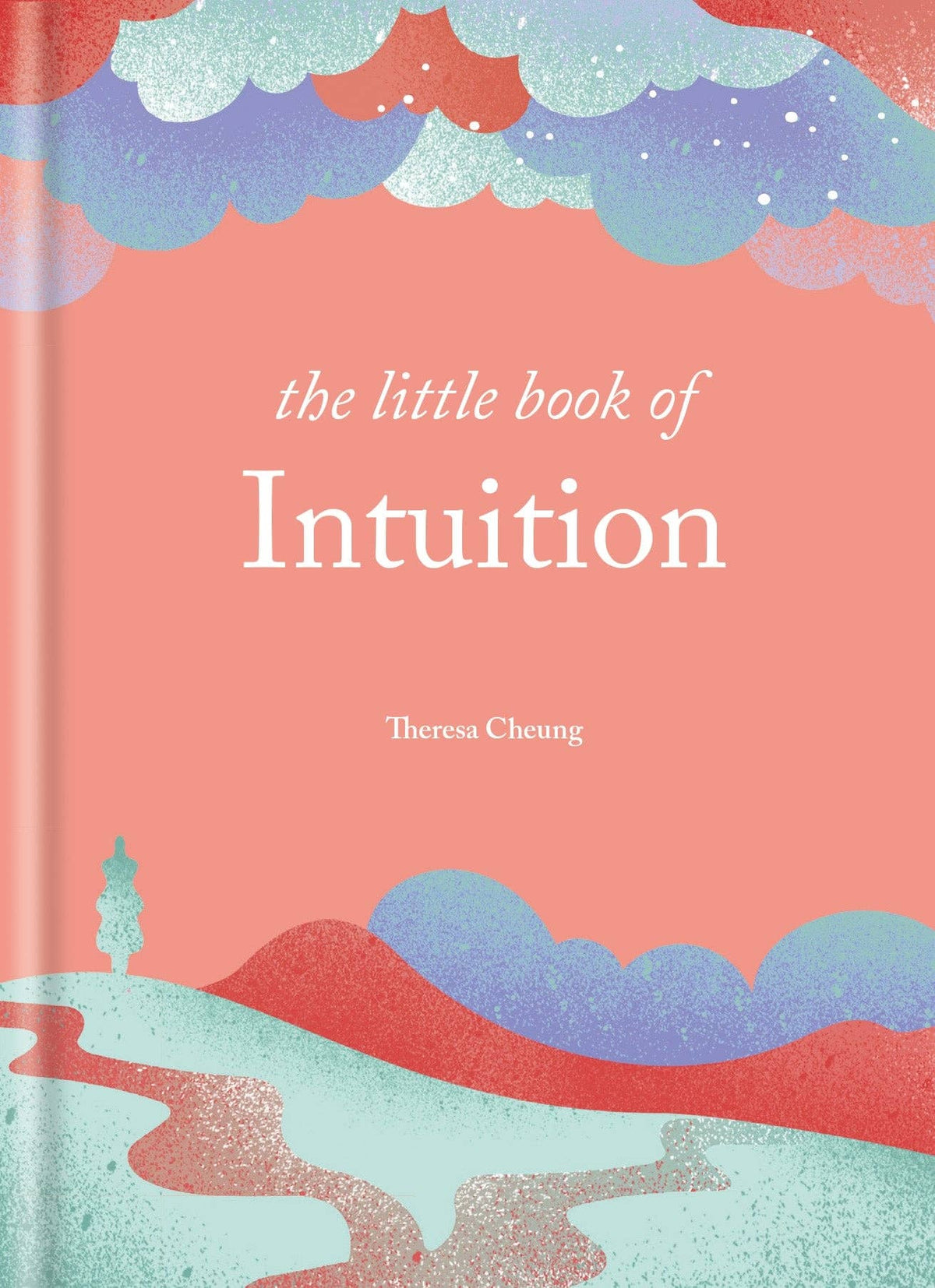 The Little Book of Intuition by Theresa Cheung (Hardback)