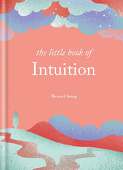 The Little Book of Intuition by Theresa Cheung (Hardback)