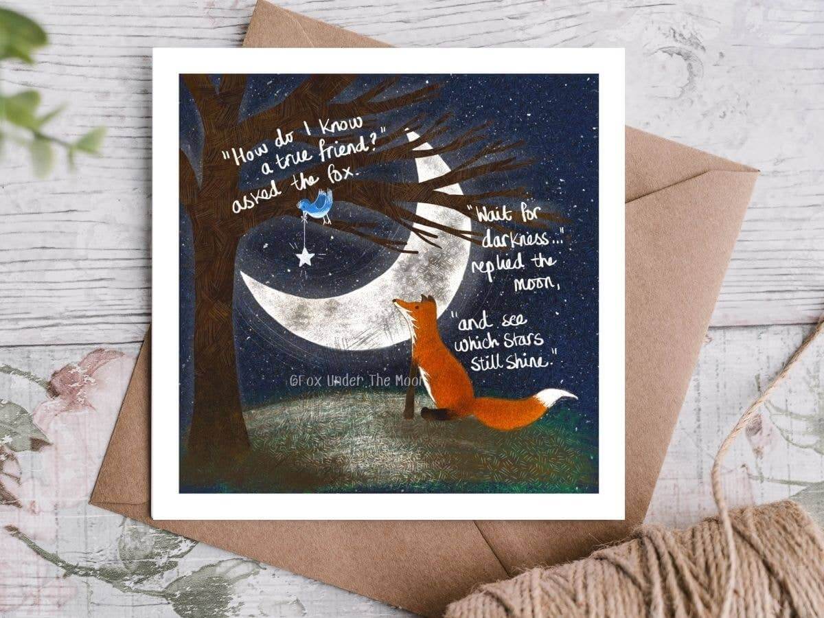 A True Friend A Friendship Card by Fox Under The Moon featuring a fox and moonlit scene.