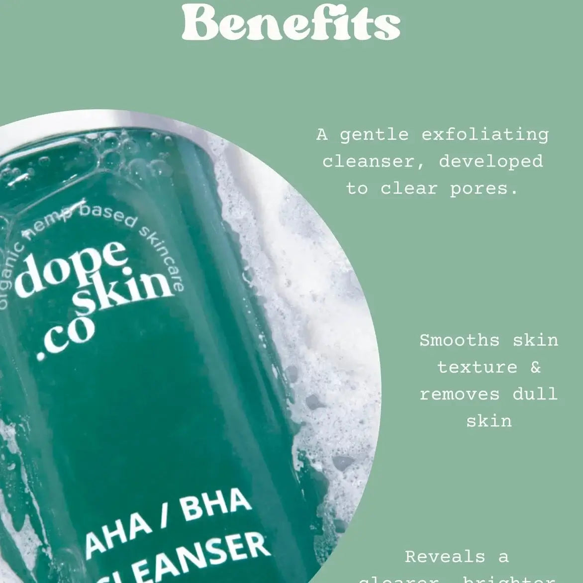 Dope Skin Co cleanser bottle with text about benefits on a green background