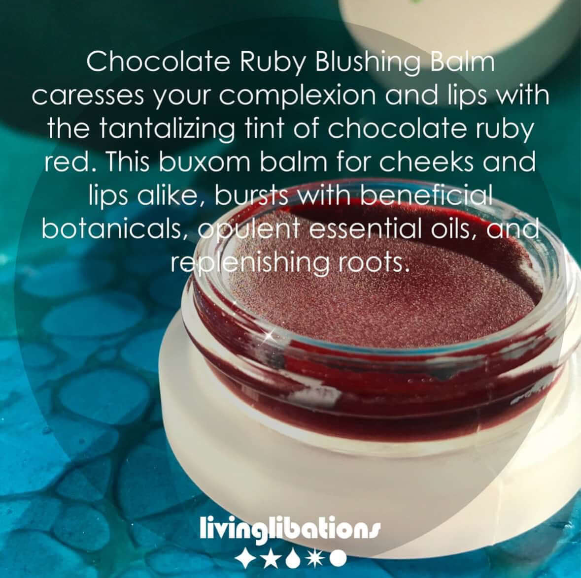 Chocolate Ruby Blushing Balm - Living Libations