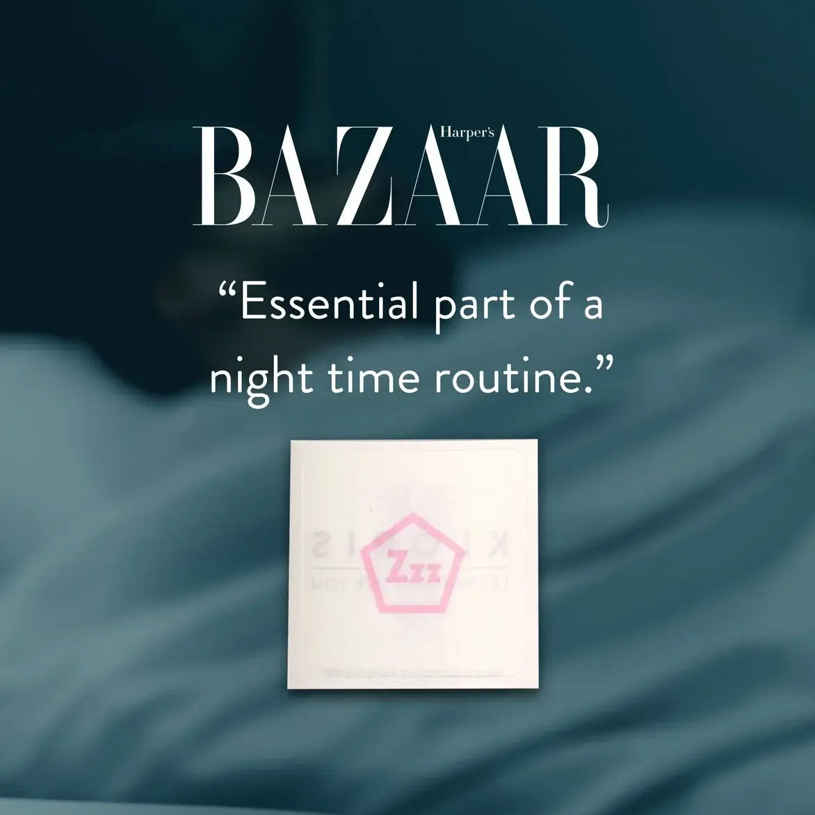 Harper's Bazaar quote on a night-time routine with a zzz symbol on a blue background.
