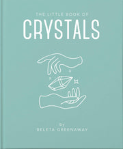 The Little Book of Crystals by Beleta Greenaway (Hardback)
