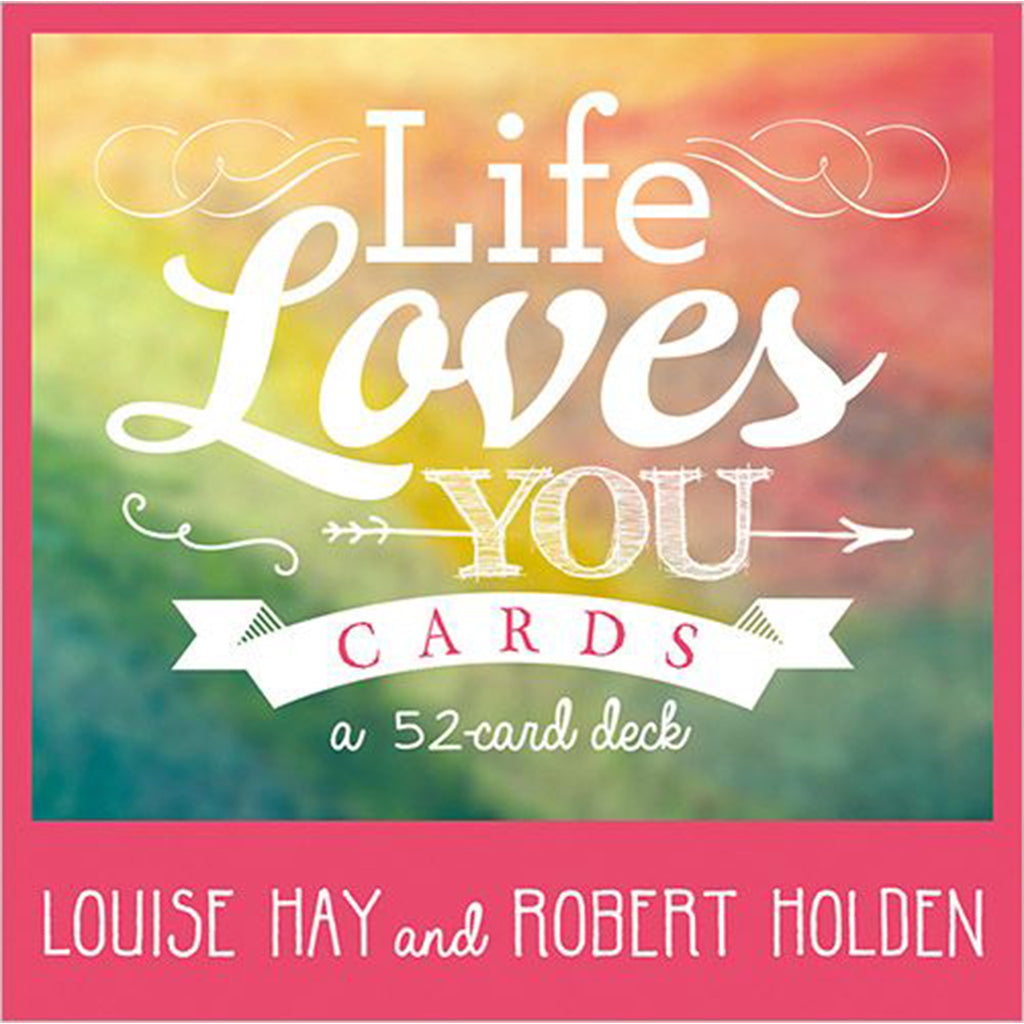 Life Loves You - Oracle Cards